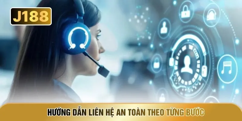 Hướng dẫn liên hệ an toàn theo từng bước
