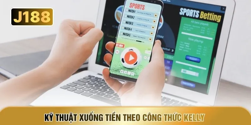 Kỹ thuật xuống tiền theo công thức Kelly